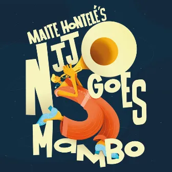 Maite Hontelé's NJJO Goes Mambo (Big Band) by Maite Hontelé