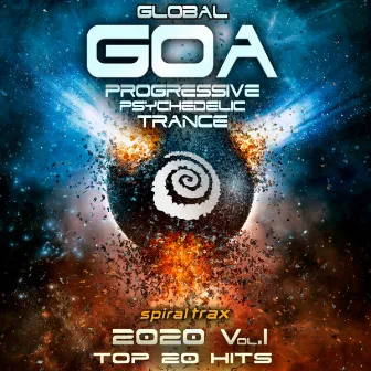 Global Goa 2020 Progressive Psychedelic Trance Top 20 Hits, Vol. 1 by GoaDoc