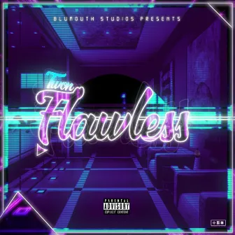 Flawless by Twon