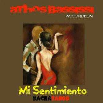 Mi Sentimiento (BachaTango) (Accordeon) by Athos Bassissi