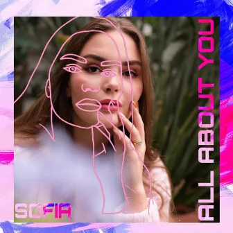 All About You by SOFIA