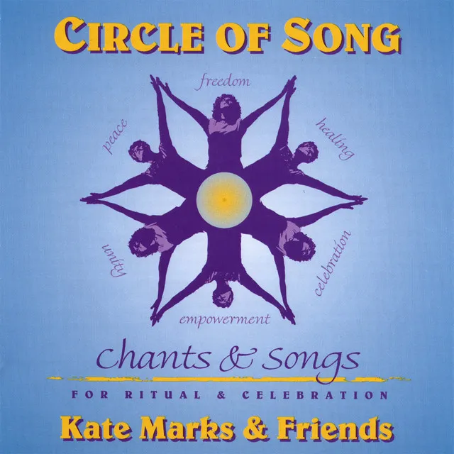 Circle Of Song-Chants And Songs For Ritual And Celebration