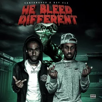 We Bleed Different by BSY Elz