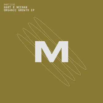 Organic Growth EP by Hart & Neenan