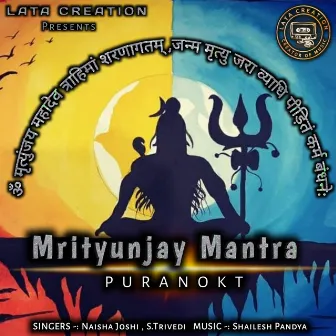 Mrutyunjay Mantra (Sanskrit) by Naisha Joshi