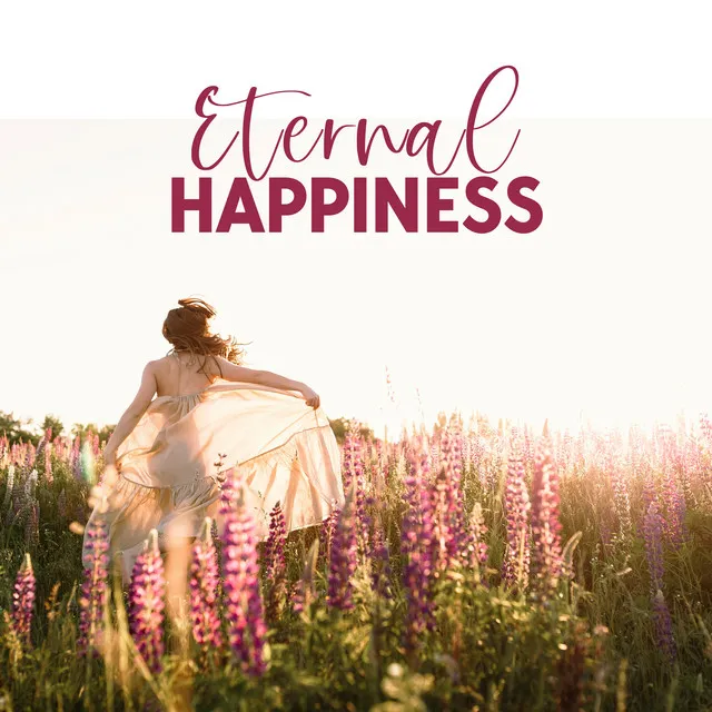 Eternal Happiness: Infinite Meditation