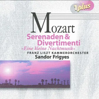 Mozart, W.A.: Serenades and Divertimenti by Sandor Frigyes