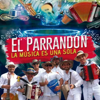 La Música Es una Sola by El Parrandon