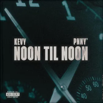 Noon Til' Noon by Kevy!