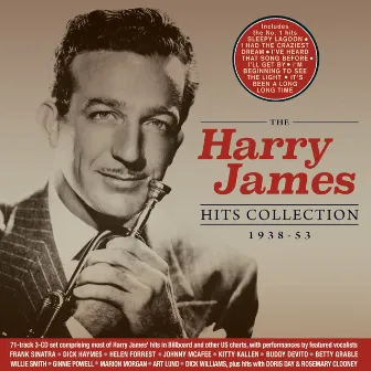 The Hits Collection 1938-53 by Harry James