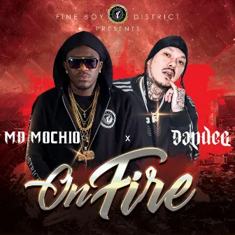 On Fire by MD Mochio