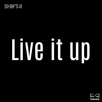 Live it up by Shifta