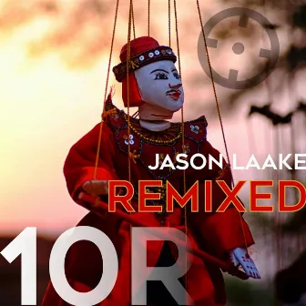 Jason Laake Remixed by Jason Laake