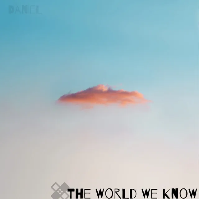 The World We Know