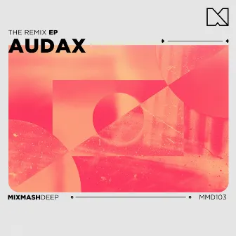 The Remix EP by Audax