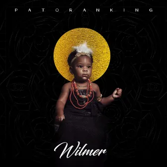 Wilmer by Patoranking