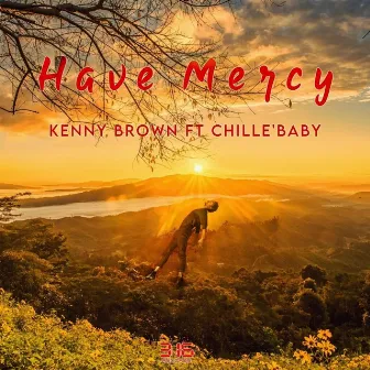 Have Mercy by Kenny Brown