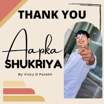 Thank You (Aapka Shukriya) by 