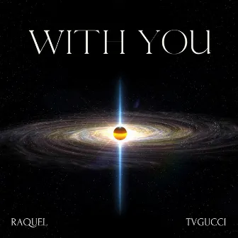 With You by Raquel