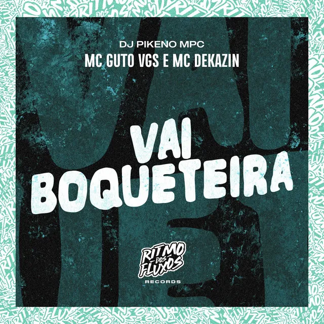 Vai Boqueteira