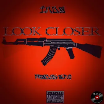 Look Closer (Prod.By O.P.E) by I.N.D.O