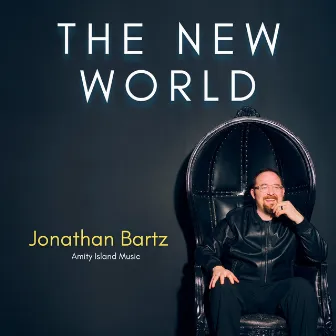 The New World by Jonathan Bartz