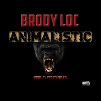 Amnimalistic by Brody Loc