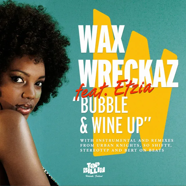 Bubble And Wine Up feat. Etzia - Bert On Beats Remix