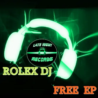 FREE by Rolex DJ