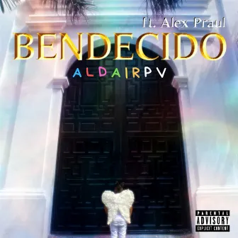 Bendecido by Aldairpv