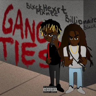 Gang Ties by Blxck Hexrt Mxnte