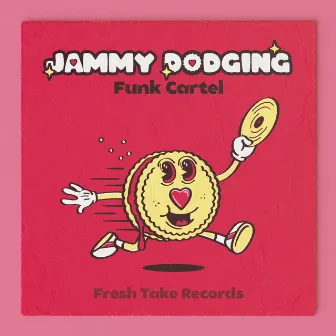 Jammy Dodging by Funk Cartel