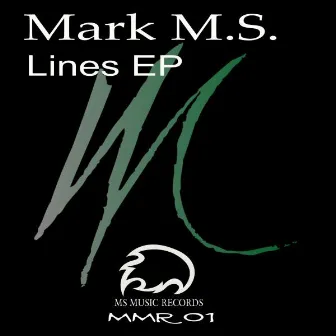 Lines EP by Mark M.S.