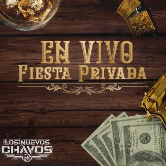 En Vivo Fiesta Privada by Los Nuevos Chavos