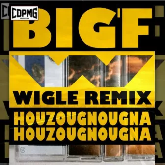 Wigle Remix (Houzougnougna) by Big F