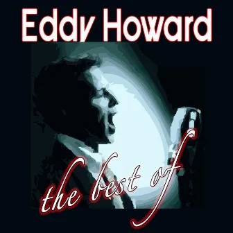 The Best Of by Eddy Howard