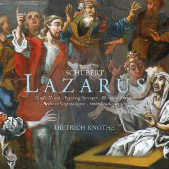 Schubert: Lazarus, D. 689 by Eberhard Büchner