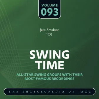 Swing Time - The Encyclopedia of Jazz, Vol. 93 by Norman Granz Jam Session