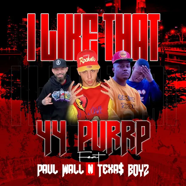 I Like That (feat. Paul Wall & TEXAS BOYZ)