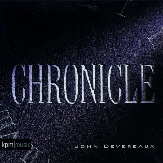 Chronicle by John Devereaux