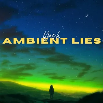 ambient lies by Rap Like Yash