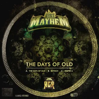 The Days of Old by Just Mayhem