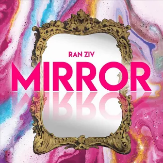 Mirror Mirror by Ran Ziv