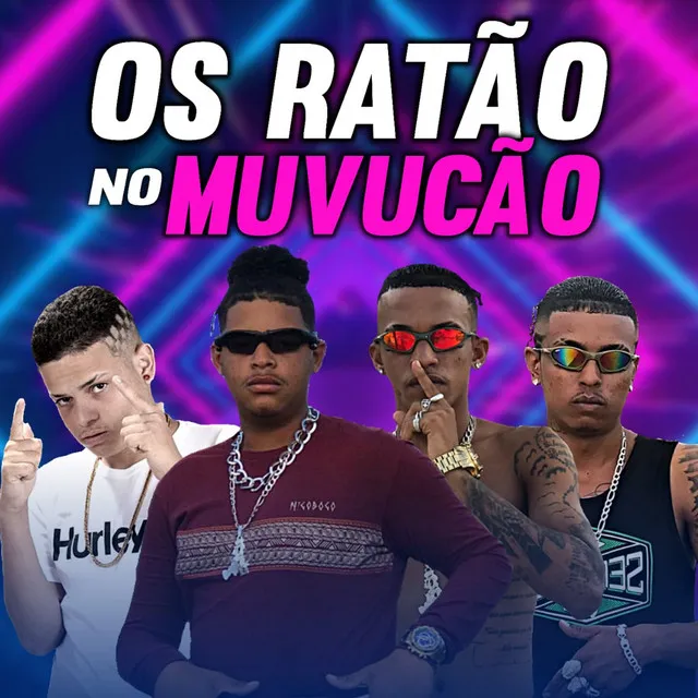 Os Ratão no Muvucão