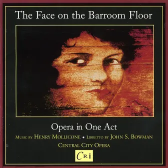 Henry Mollicone: The Face on the Barroom Floor by Henry Mollicone