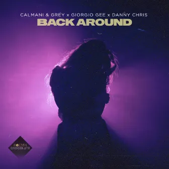 Back Around by Danny Chris