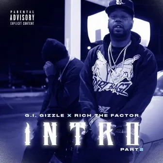 Intro, Pt. 2 by GI Gizzle