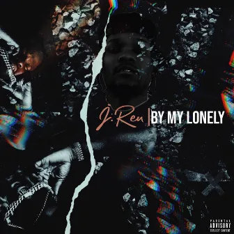 By My Lonely by J.Reu