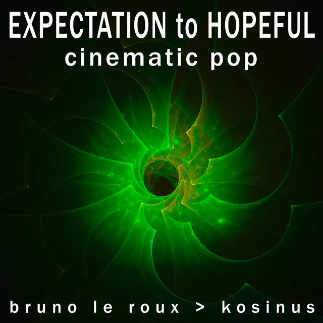 Expectation To Hopeful - Cinematic Pop