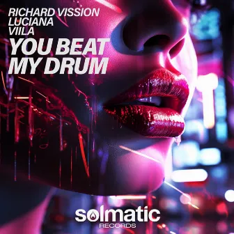 You Beat My Drum by Richard Vission